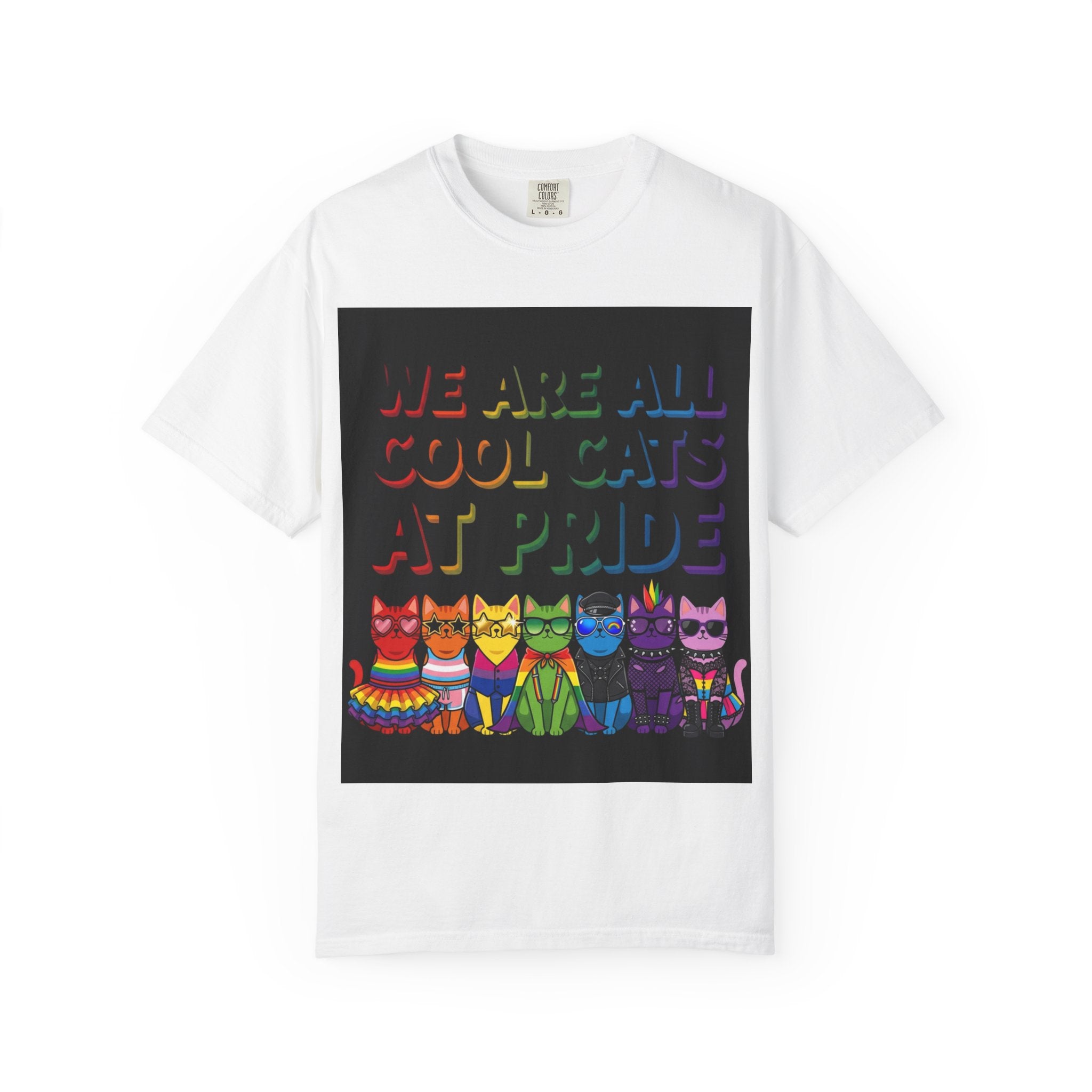 Cool Cats T-Shirt — "We Are All Cool Cats at Pride" Rainbow Tee (Back: Be Kind Heart)
