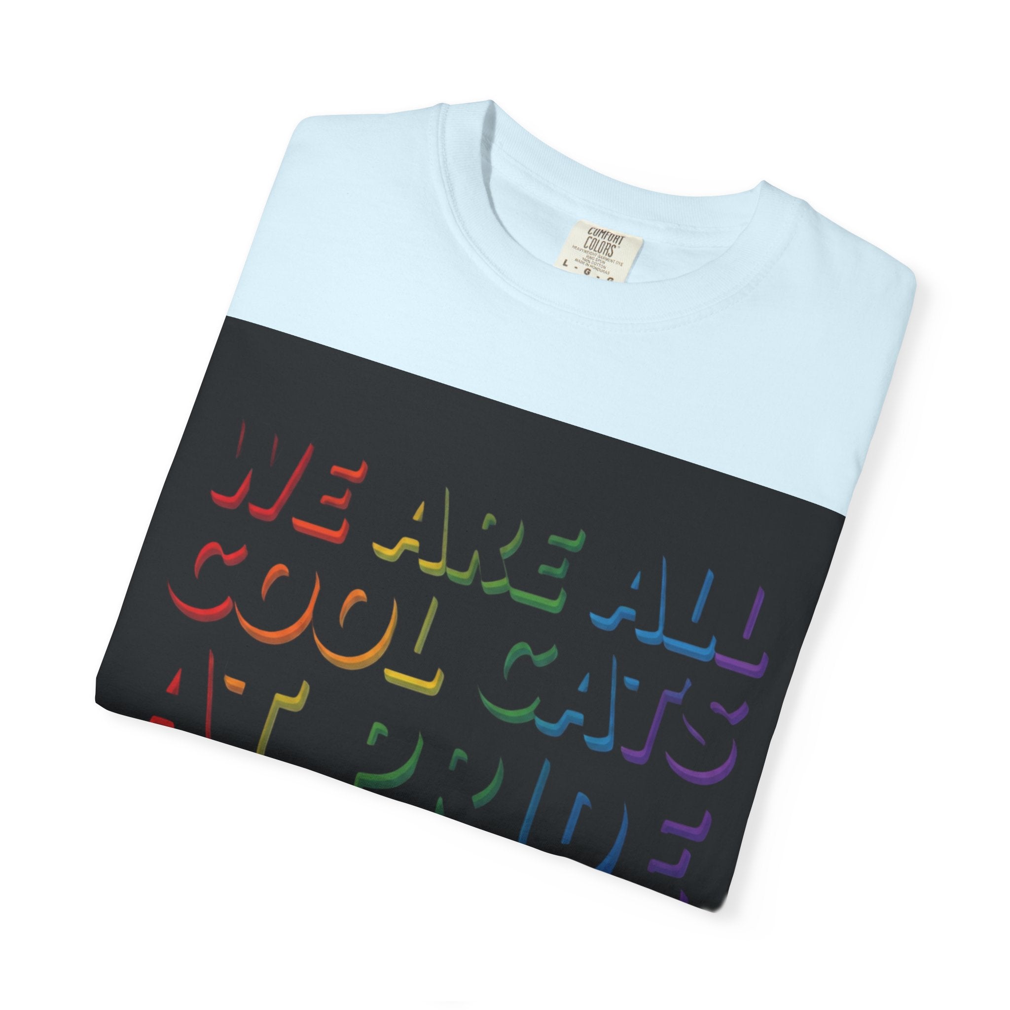 Cool Cats T-Shirt — "We Are All Cool Cats at Pride" Rainbow Tee (Back: Be Kind Heart)
