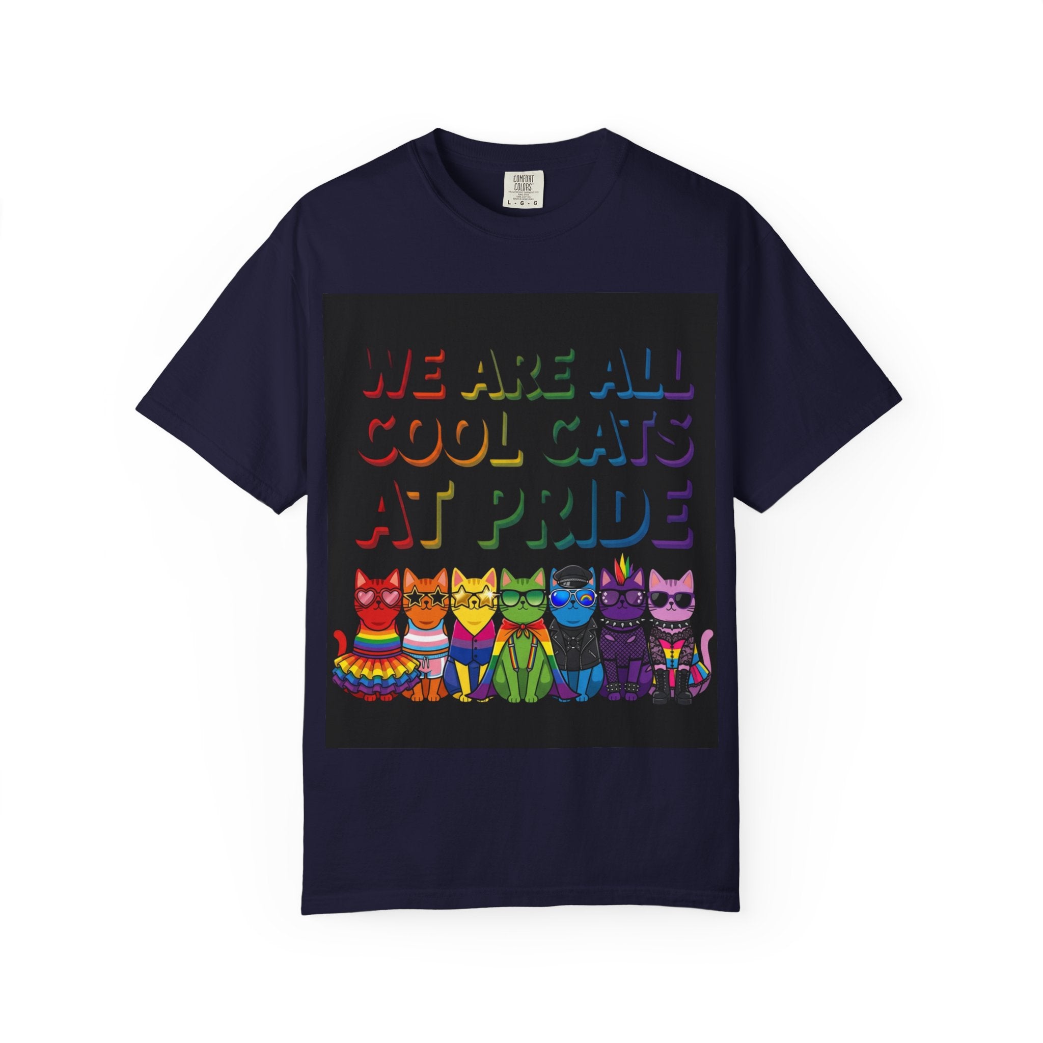 Cool Cats T-Shirt — "We Are All Cool Cats at Pride" Rainbow Tee (Back: Be Kind Heart)