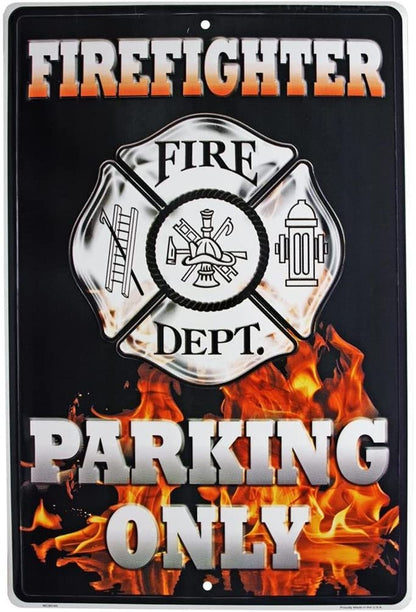 FIREFIGHTER PARKING ONLY TIN SIGN 18" X 12"